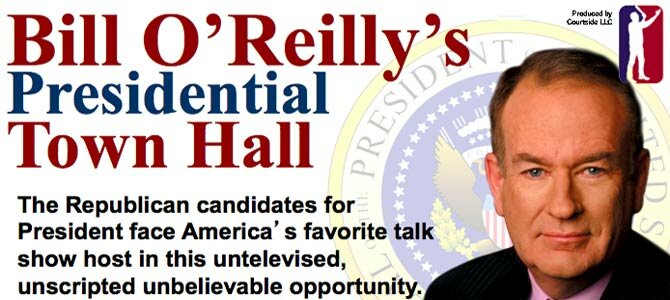 Bill O'Reilly's Presidential Town Hall